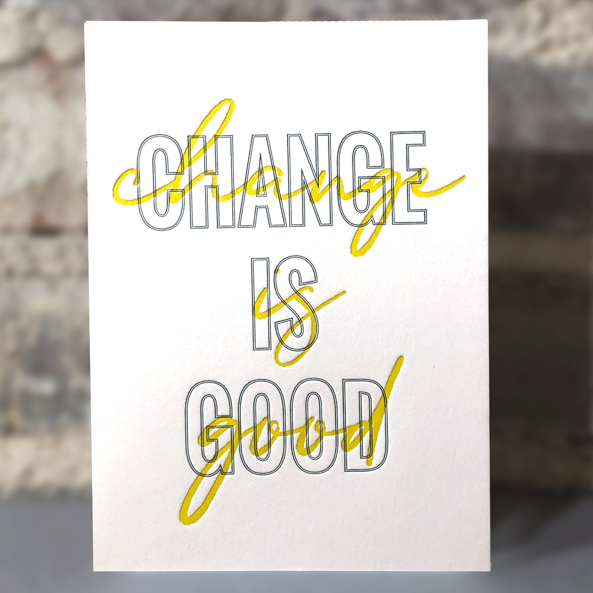 Change is Good (With Fill-In Address Inside)
