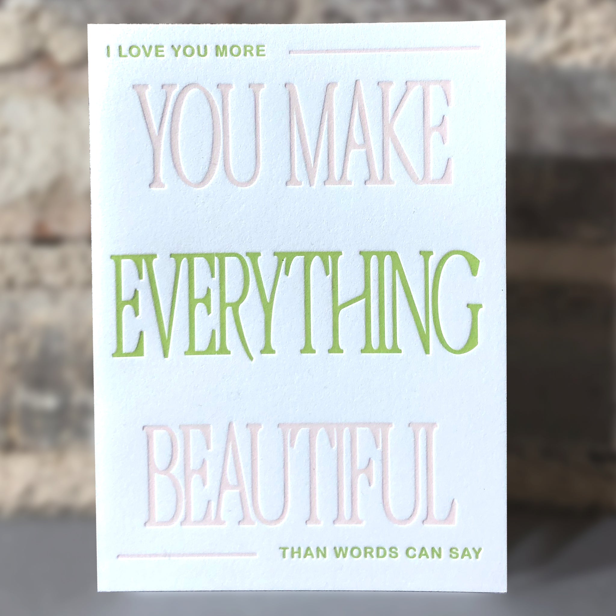 Card You Make Everything Beautiful
